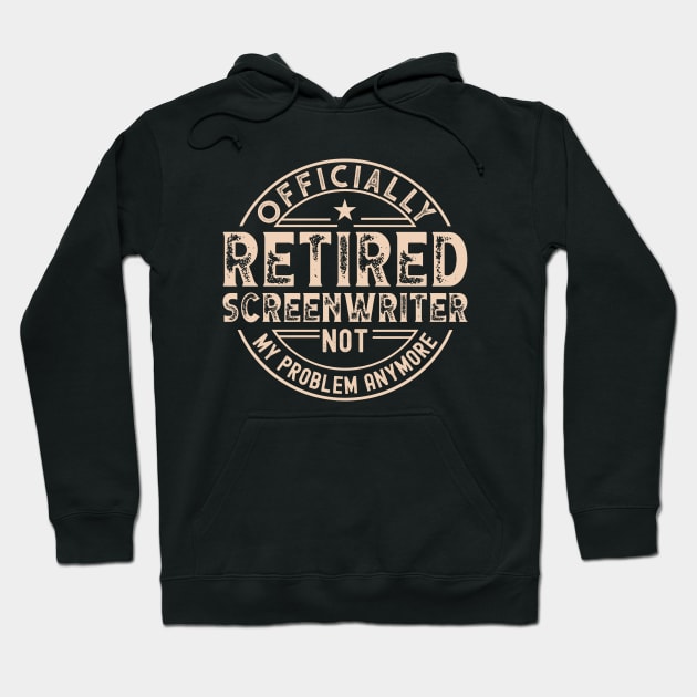 Retired Screenwriter Hoodie by Stay Weird